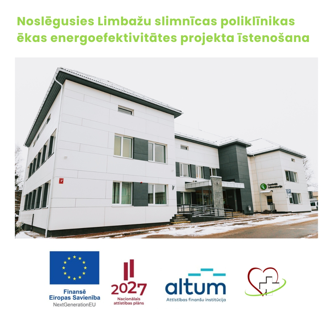 Noslēgusies Limbažu slimnīcas poliklīnikas ēkas energoefektivitātes projekta īstenošana